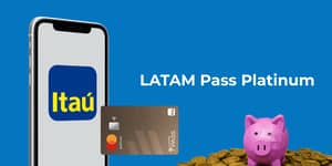 LATAM Pass Platinum Itaú: Tudo o que você precisa saber sobre ele