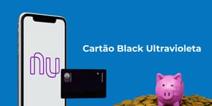 Cartão Black Ultravioleta Nubank: Tudo o que você precisa saber sobre ele