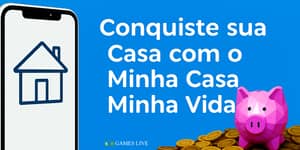 Conquiste sua Casa com o Minha Casa Minha Vida