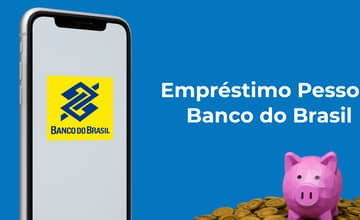 Empréstimo Pessoal Banco do Brasil: Veja tudo o que você precisa saber sobre ele