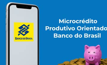 Microcrédito Produtivo Orientado Banco do Brasil: Veja tudo o que você precisa saber