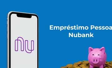 Empréstimo Pessoal Nubank: Veja tudo o que você precisa saber