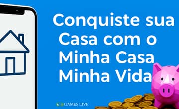 Conquiste sua Casa com o Minha Casa Minha Vida