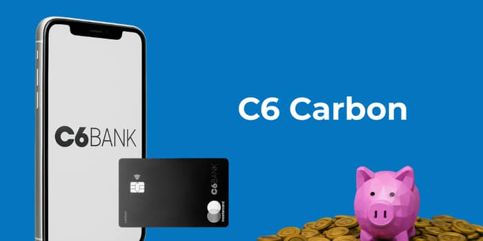 Cartão C6 Carbon: Tudo o que você precisa saber sobre ele